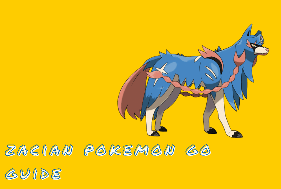 zacian pokemon go guide