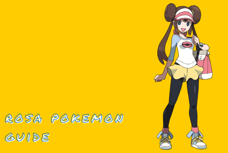 Rosa Pokemon Guide